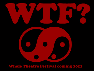 whole theatre festival coming 2011